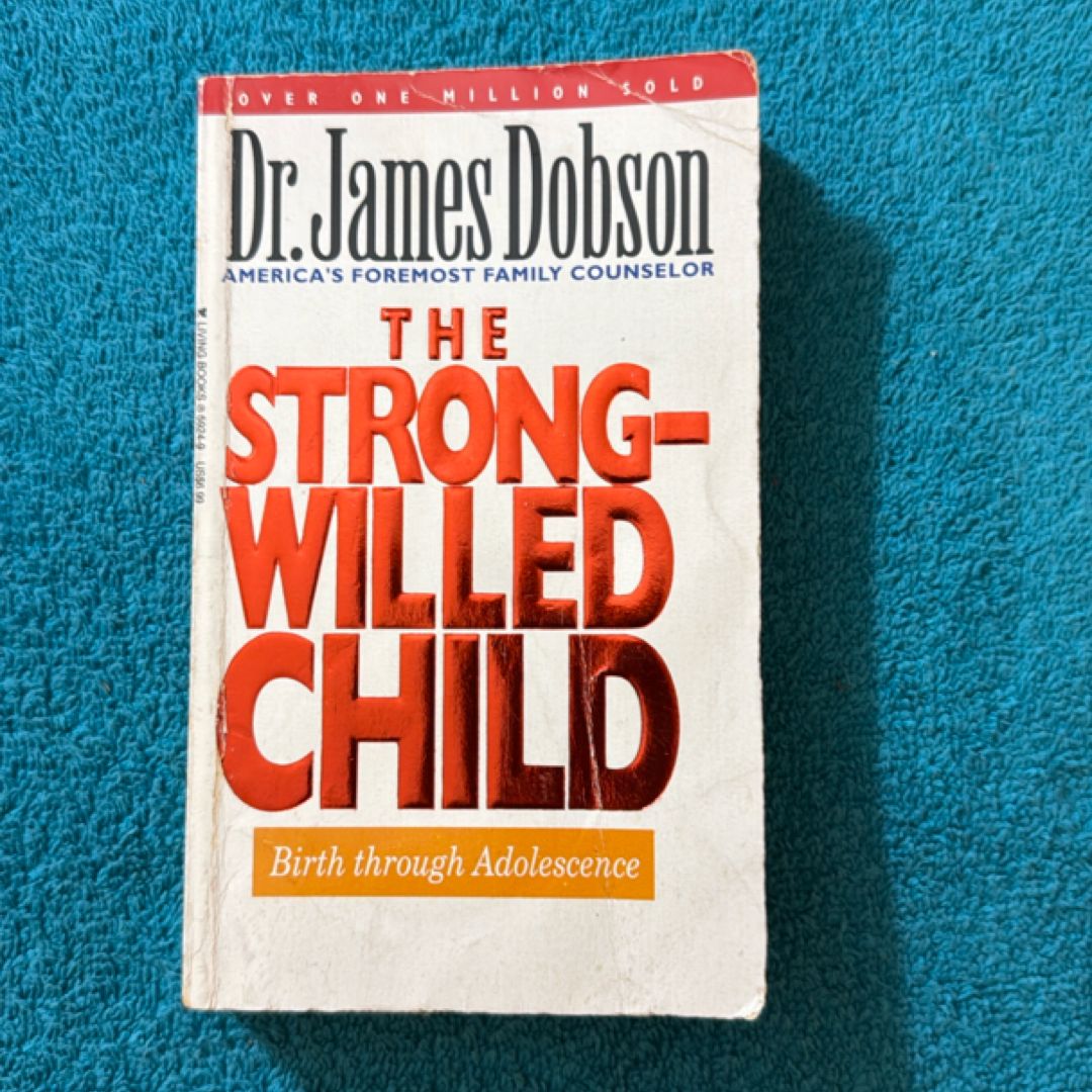 The Strong-Willed Child
