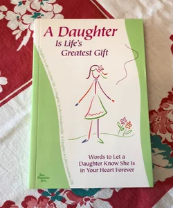 A Daughter Is Life’s Greatest Gift