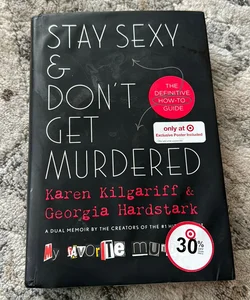Stay sexy and don’t get murdered 