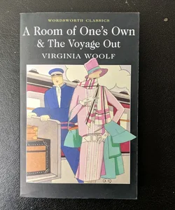 A Room of One's Own and the Voyage Out