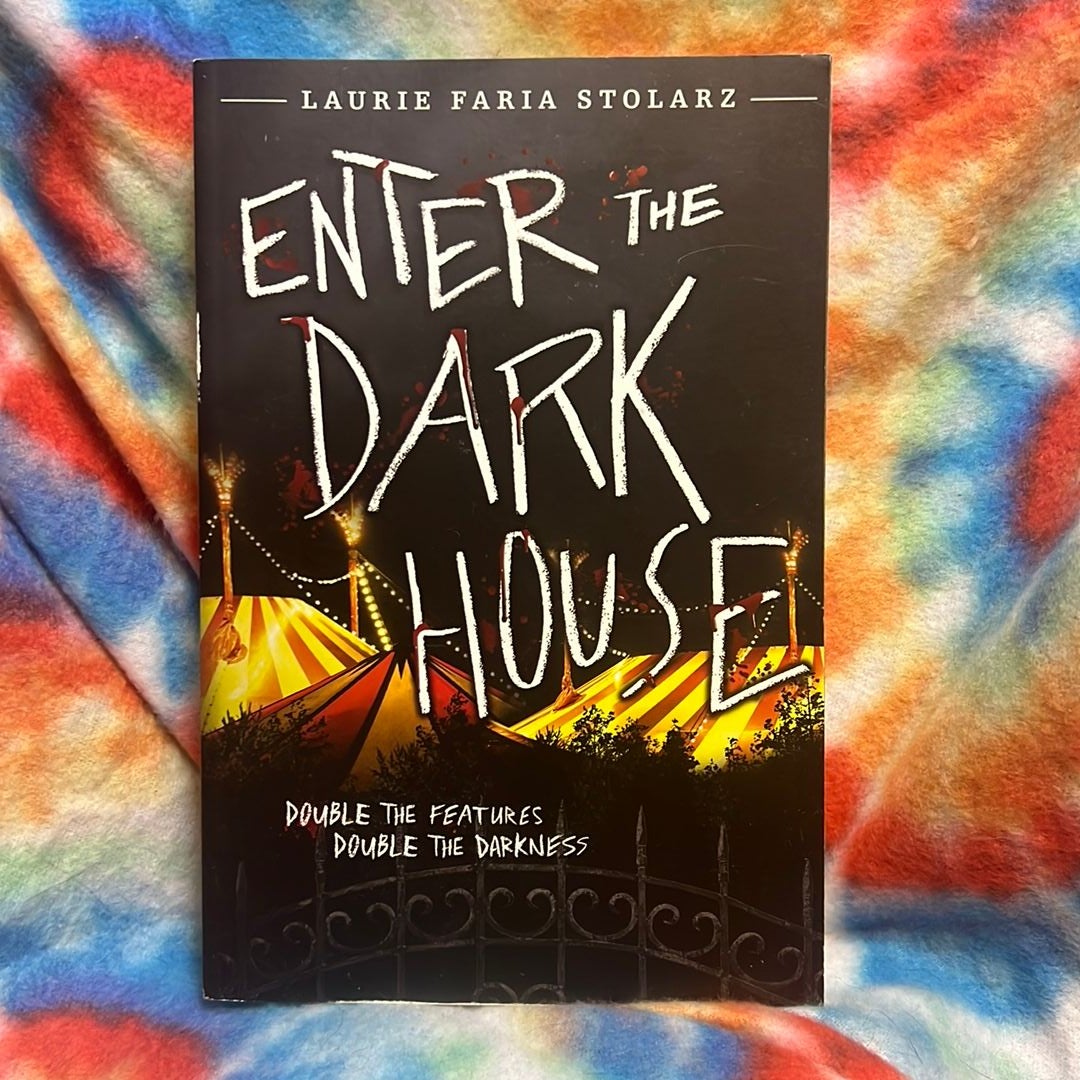 Enter the Dark House