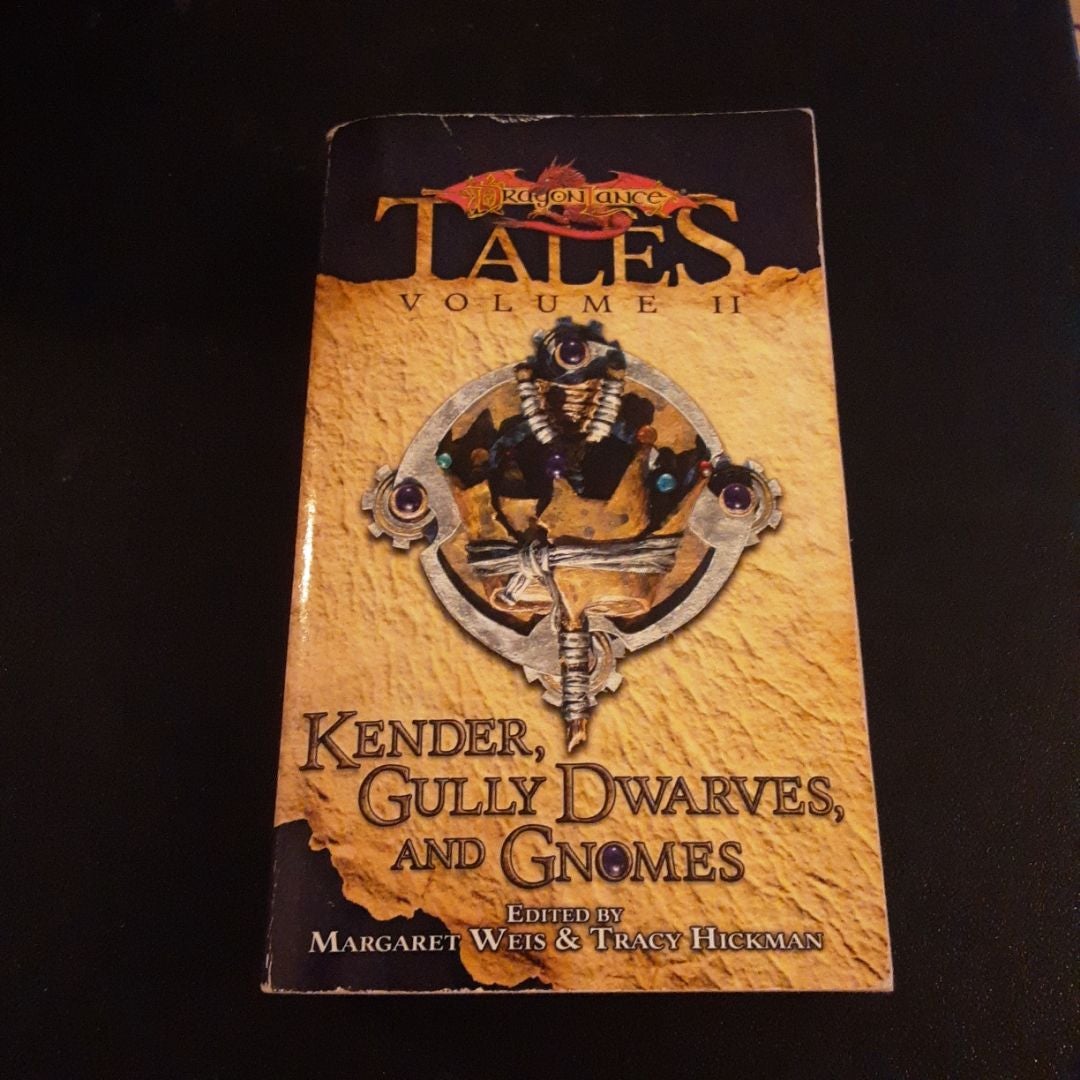 Kender, Gully Dwarves and Gnomes