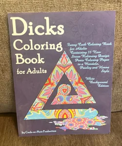 Dicks Coloring Book for Adults