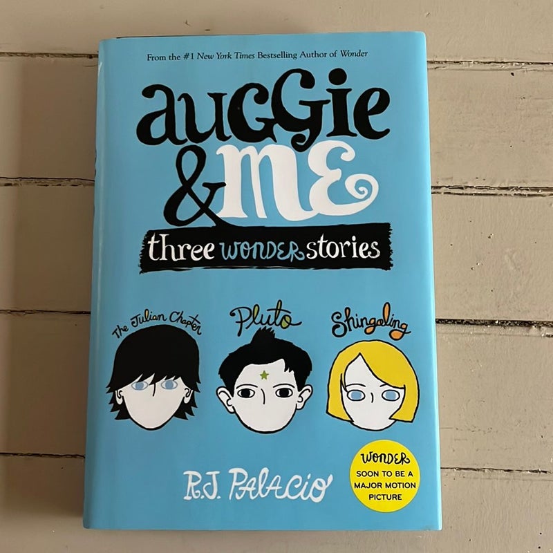 Auggie and Me: Three Wonder Stories