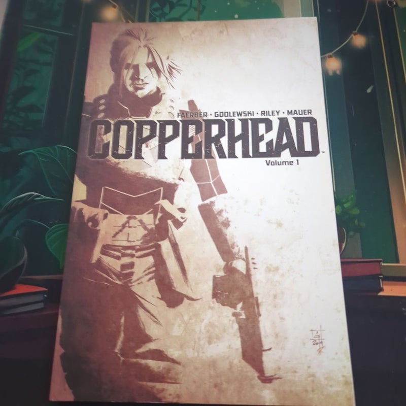 Copperhead Volume 1: a New Sheriff in Town