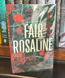 Fair Rosaline SIGNED & NUMBERED UK Edition