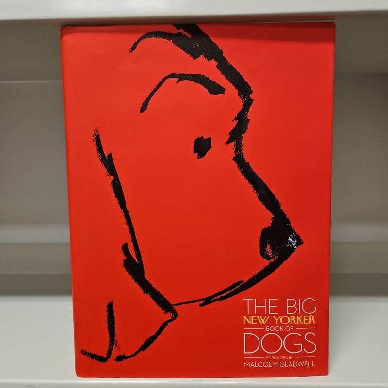 The Big New Yorker Book of Dogs