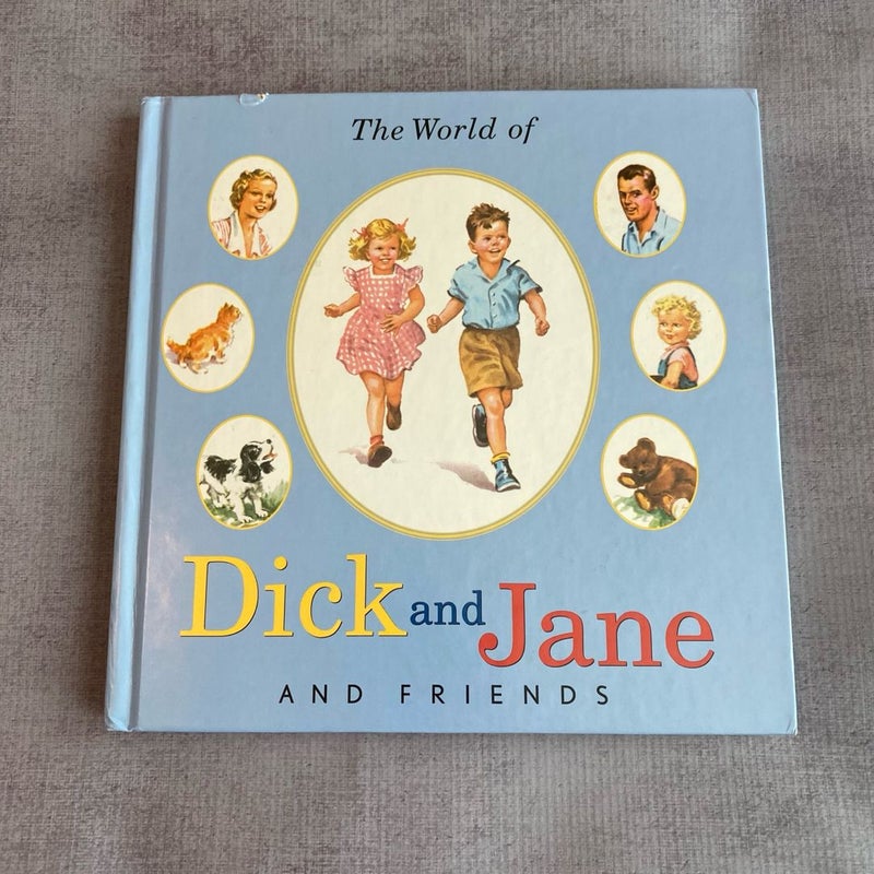 The World of Dick and Jane and Friends