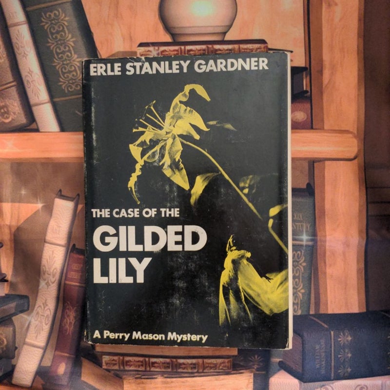The Case of the Gilded Lily 