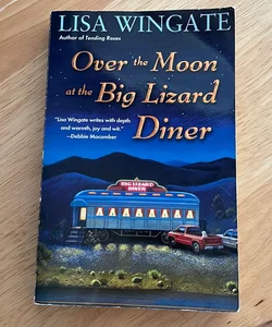 Over the Moon at the Big Lizard Diner