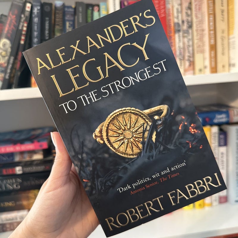 Alexander's Legacy: to the Strongest