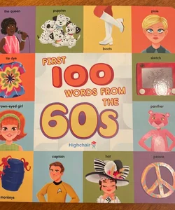 First 100 Words from the 60s (Highchair U)