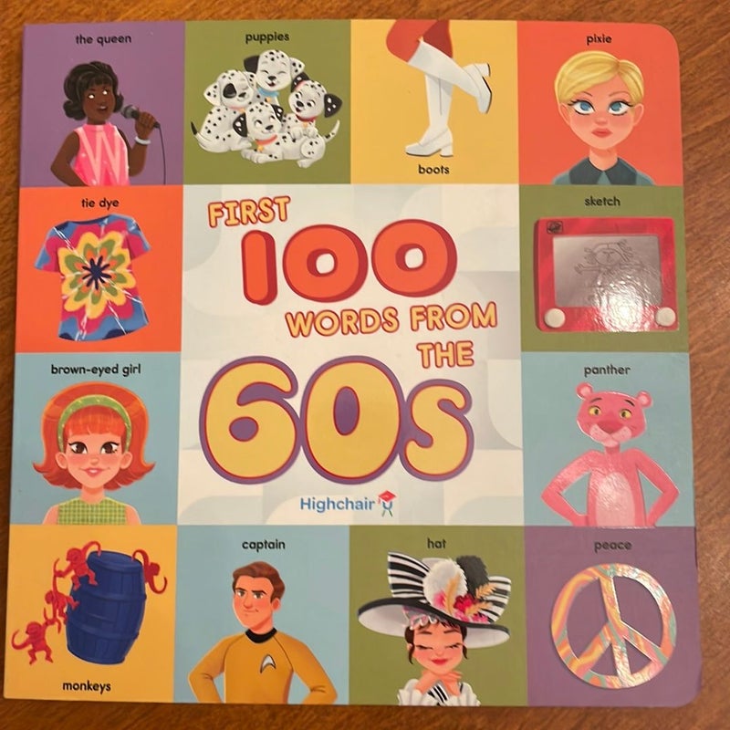 First 100 Words from the 60s (Highchair U)