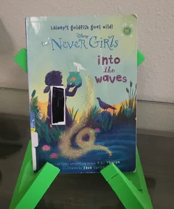 Never Girls #11: into the Waves (Disney: the Never Girls)