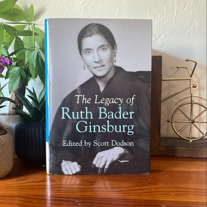 The Legacy of Ruth Bader Ginsburg