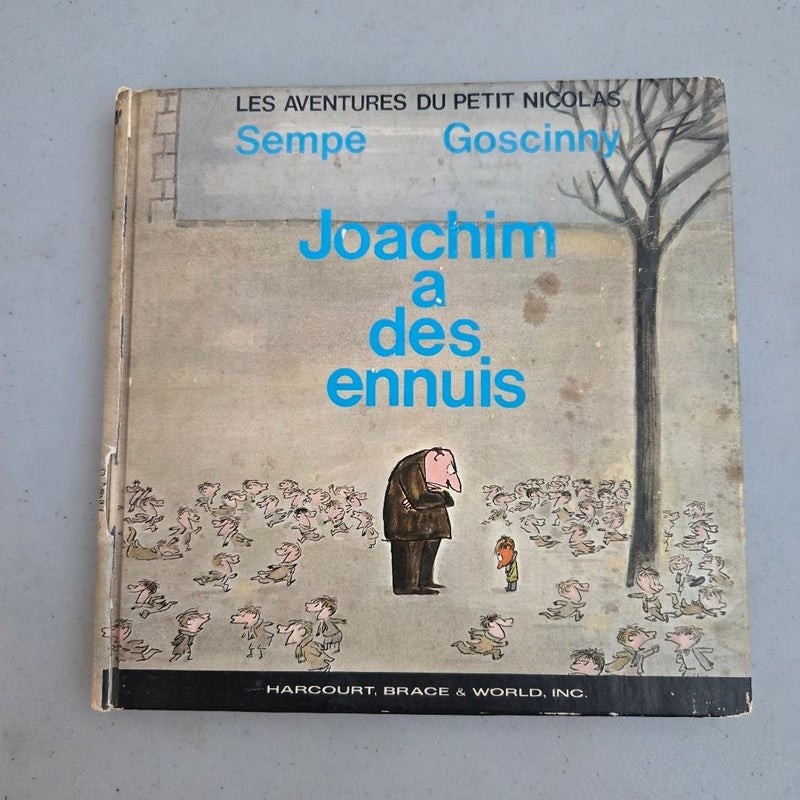 Joachim a des ennuis