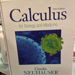 Calculus for Biology and Medicine