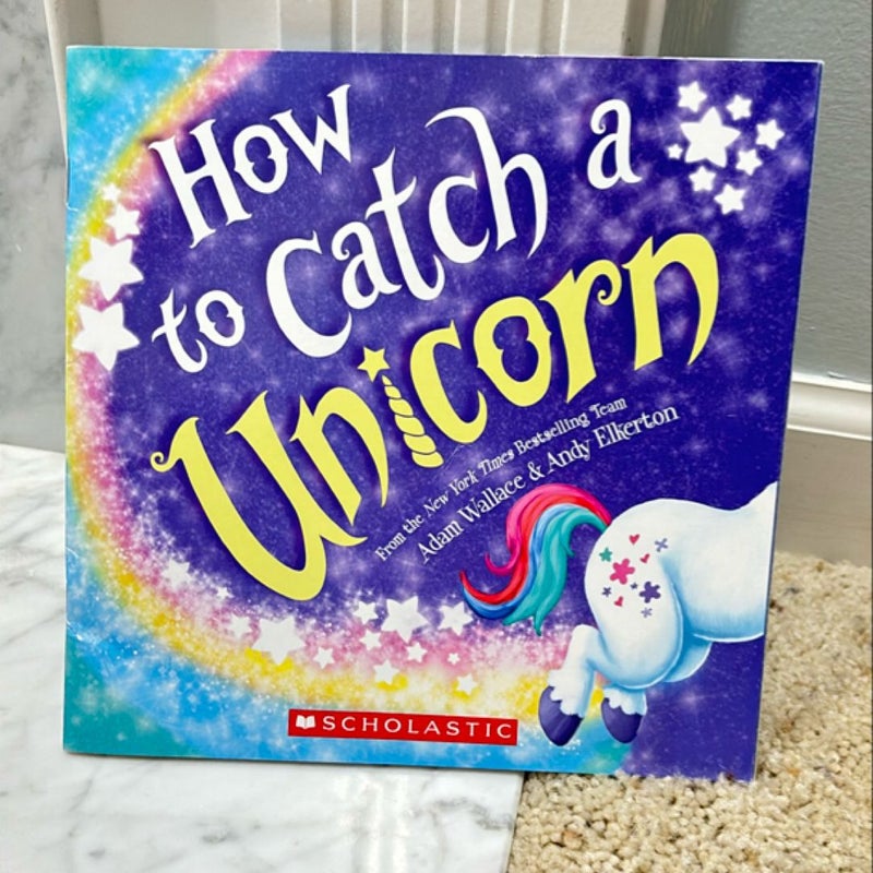 How to Catch a Unicorn 