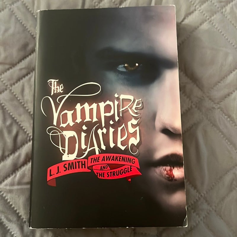 The Vampire Diaries: the Awakening and the Struggle