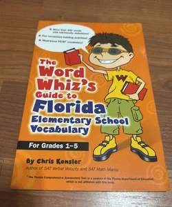 The Word Whiz's Guide to Florida Elementary School Vocabulary