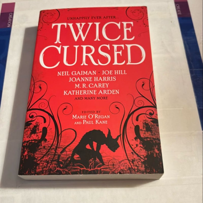 Twice Cursed: an Anthology