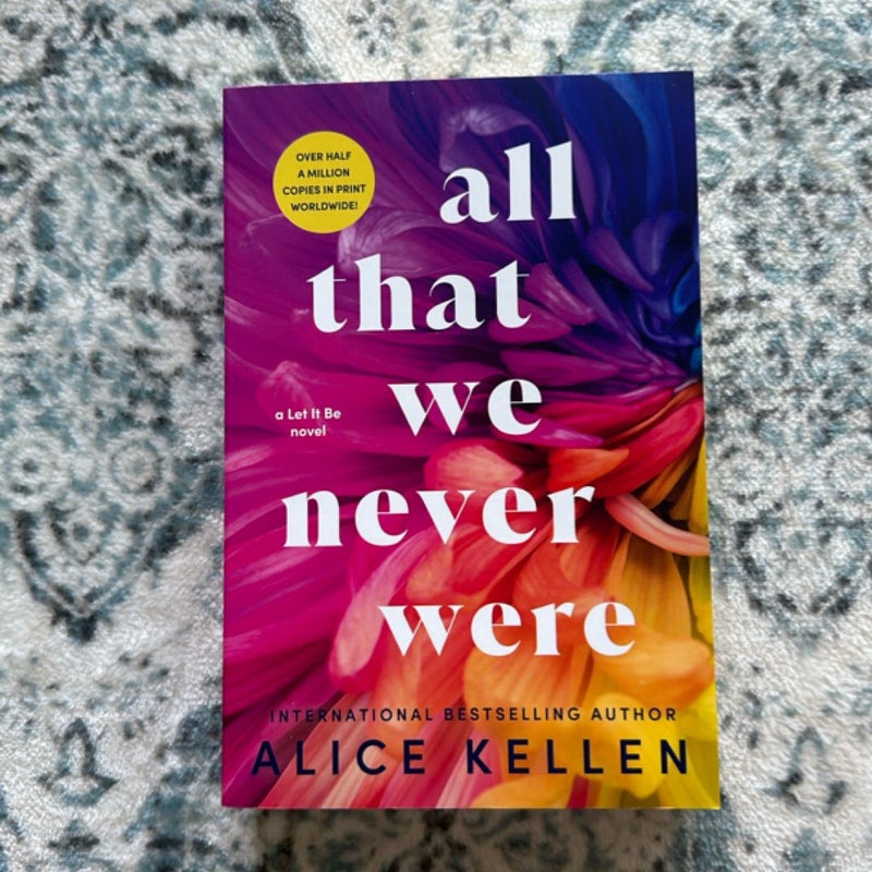 All That We Never Were
