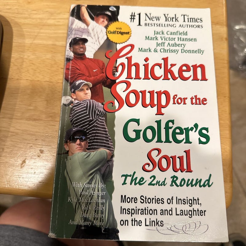 Chicken Soup for the Golfer's Soul: The 2nd Round