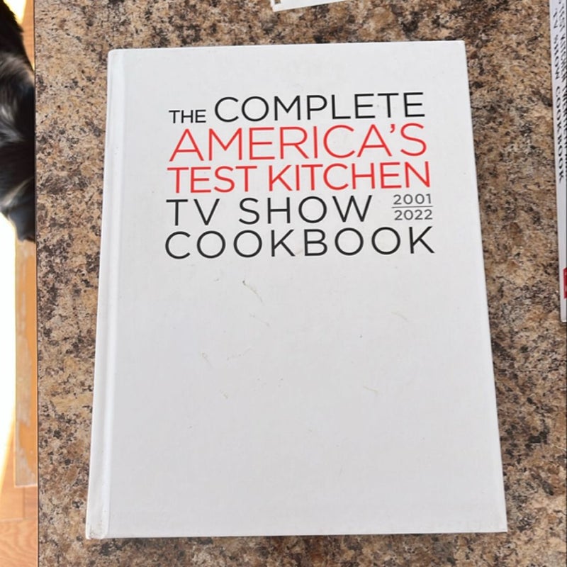 The Complete America's Test Kitchen TV Show Cookbook 2001-2022