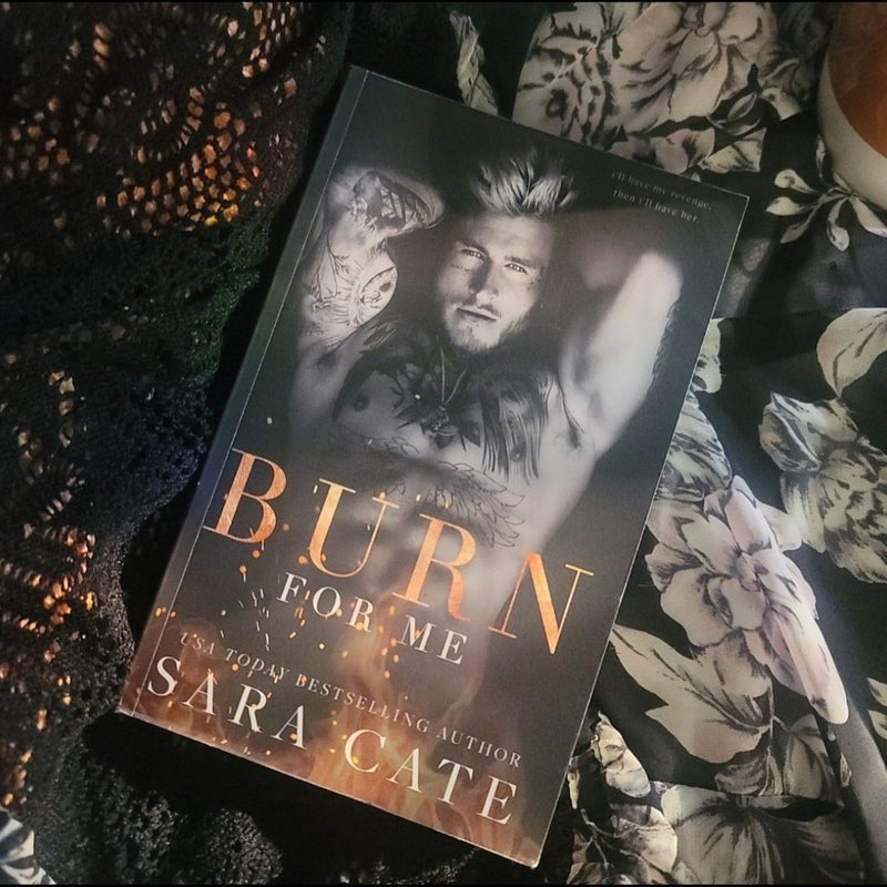 Burn For Me Signed OOP