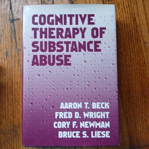 Cognitive Therapy of Substance Abuse