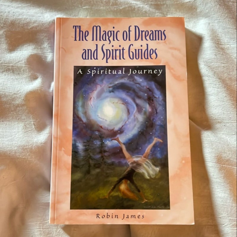 The Magic of Dreams and Spirit Guides