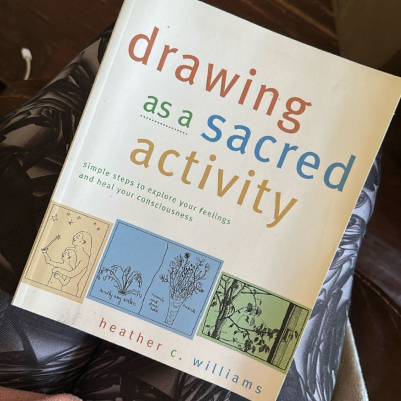 Drawing As a Sacred Activity