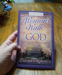 A Woman's Walk with God Growth and Study Guide