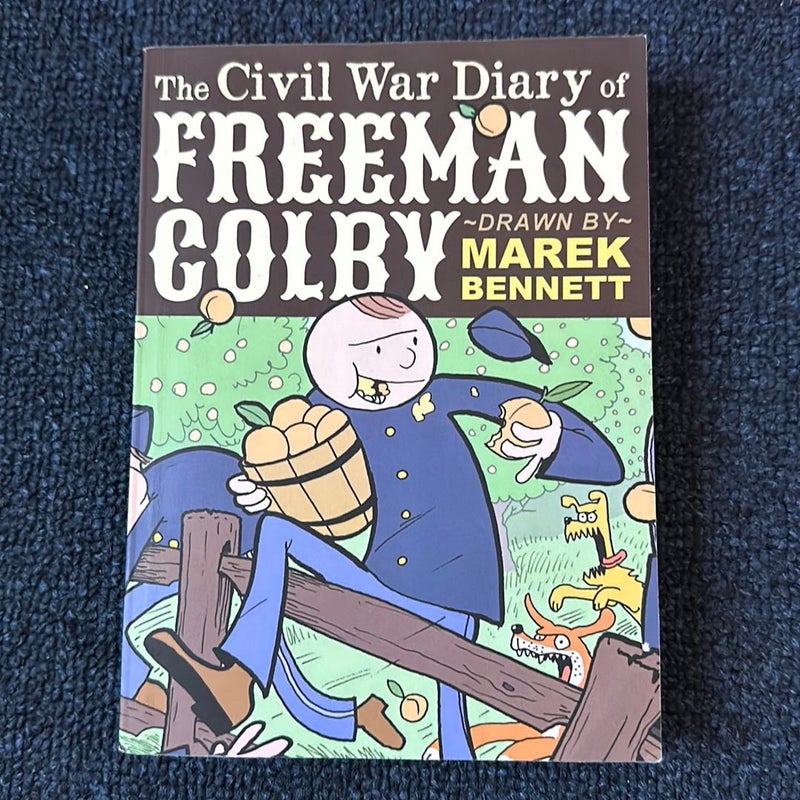 The Civil War Diary of Freeman Colby