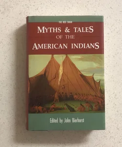 Myths and Tales of the American Indians ~ The Red Swan