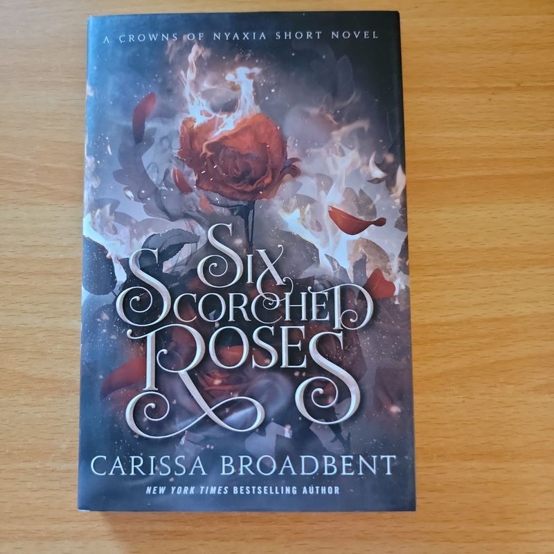 Six Scorched Roses