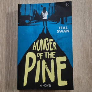 Hunger of the Pine