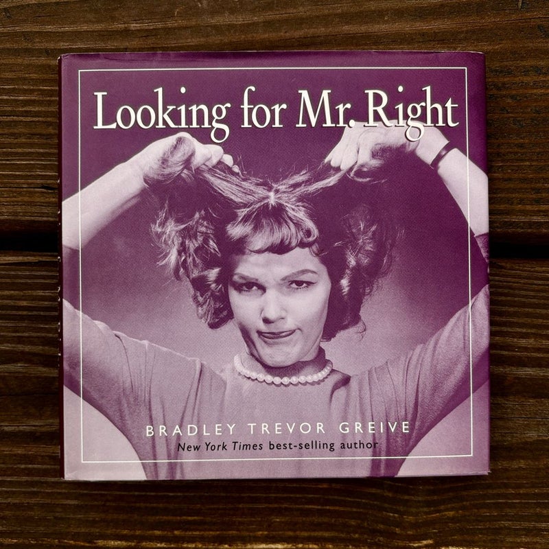 Looking for Mr. Right