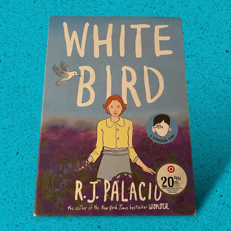 White Bird: a Wonder Story (a Graphic Novel)