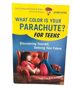 What Color Is Your Parachute? for Teens