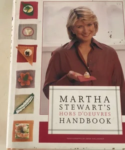 Martha Stewart’s Hors D’Oeuvres Handbook