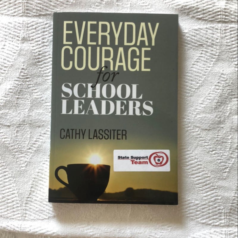 Everyday Courage for School Leaders