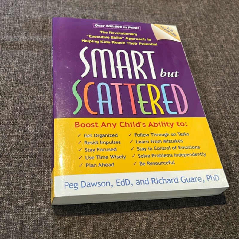 Smart but Scattered