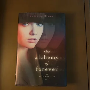The Alchemy of Forever