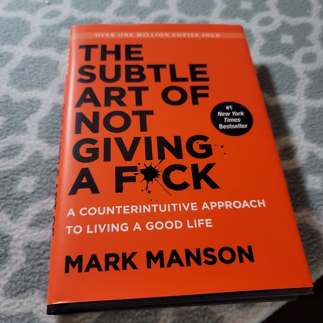 The Subtle Art of Not Giving a F*ck