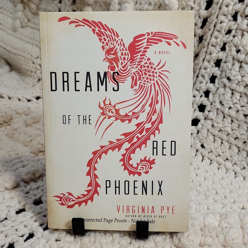Dreams of the Red Phoenix - ARC