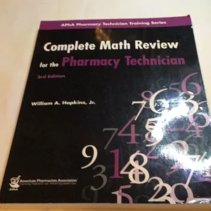 Complete Math Review for the Pharmacy Technician, 4e