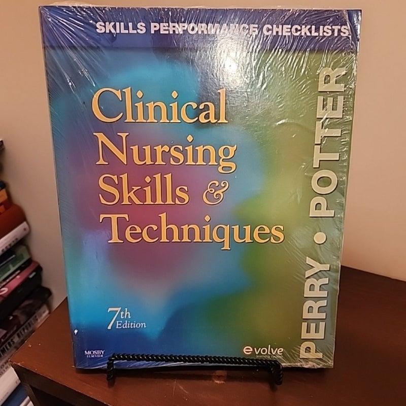 Skills Performance Checklists for Clinical Nursing Skills and Techniques