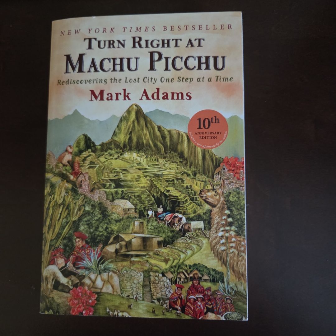 Turn Right at Machu Picchu