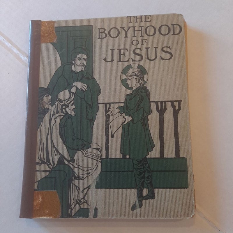 The Boyhood of Jesus